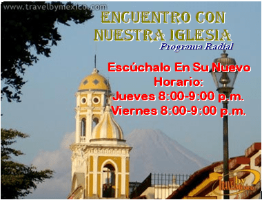 ENCUENTRO CON NUESTRA IGLESIA, en su Nuevo Horario
